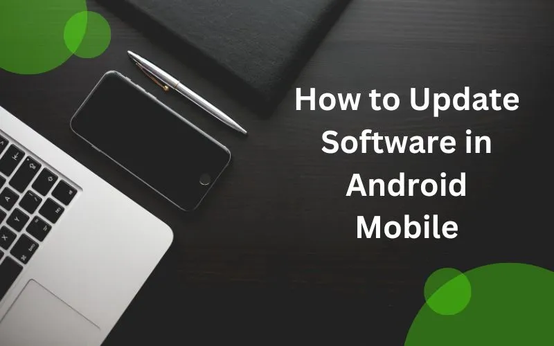 How to Update Software in Android Mobile